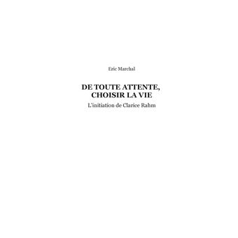 De toute attente, choisir la vie