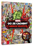 MARVEL - Où se cachent les héros Marvel ? - Cherche et trouve