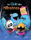 Le club des monstres qui ne font pas peur !