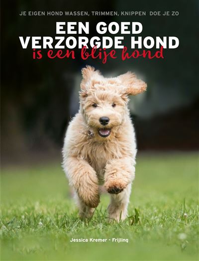 Een goed verzorgde hond is een blije hond