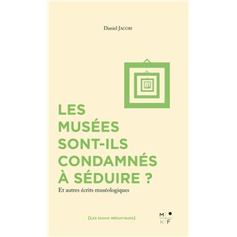 Les musées sont-ils condamnés à séduire ? - 1