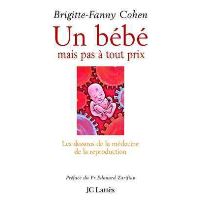 Un Bebe Mais Pas A Tout Prix Broche Brigitte Fanny Cohen Achat Livre Fnac