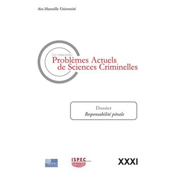 Les nouveaux Problèmes Actuels de Sciences Criminelles - Volume XXXI