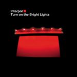 Turn On The Bright Lights - CD