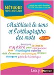Maîtriser le sens et l'orthographe des mots - Cycle 3