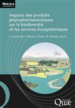 Impacts des produits phytopharmaceutiques sur la biodiversité et les services écosystémiques