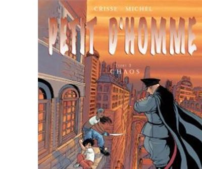 Petit d'Homme * Tome 3 - Chaos