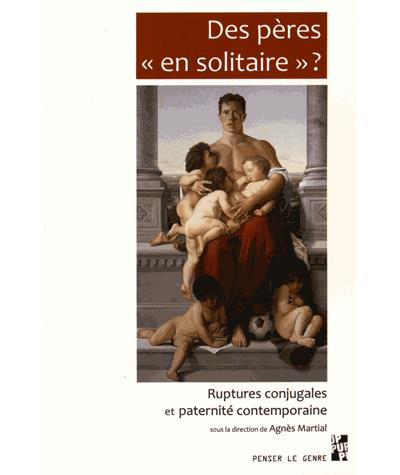 Des pères en solitaires
