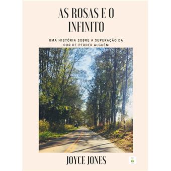 As Rosas e O Infinito - 1