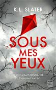 Sous mes yeux
