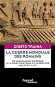 La guerre mondiale des Romains