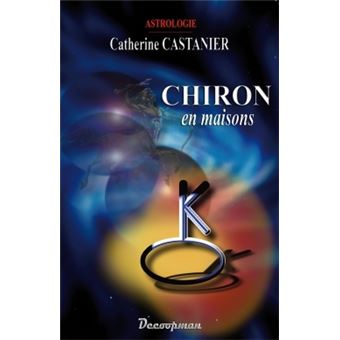 Chiron en maisons