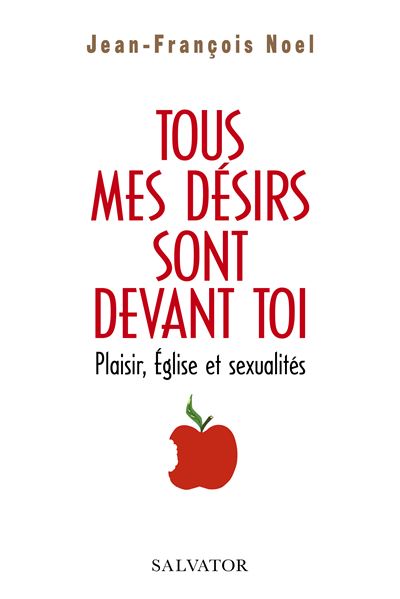 Tous mes désirs sont devant toi - Jean-François Noël - broché