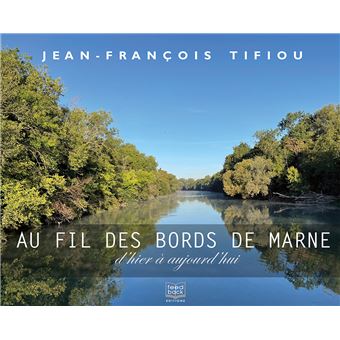 Au fil des bords de Marne