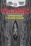 Talhuic - L''apprentissage d'un jeune chaman