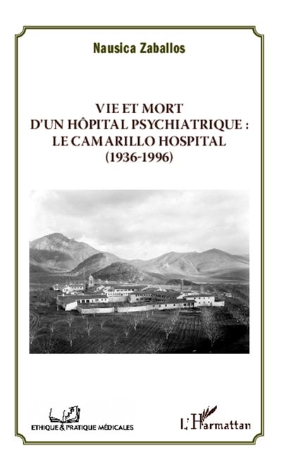 Vie et mort d'un hôpital psychiatrique : le Camarillo hospital