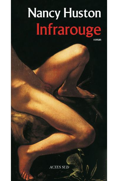 Infrarouge - Nancy Huston - broché
