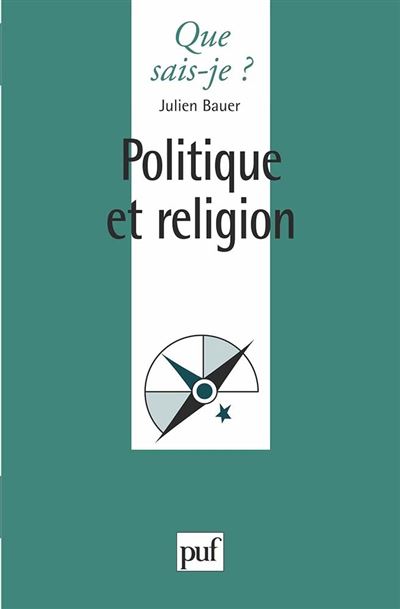 Politique et religion - Julien Bauer - Poche