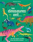 Les dinosaures ont...