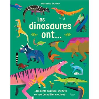 Les dinosaures ont...