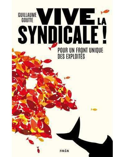 Vive la syndicale !