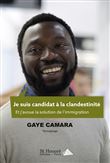 Je suis candidat à la clandestinité