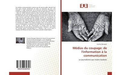 Medias du coupage: de l'information a la communication