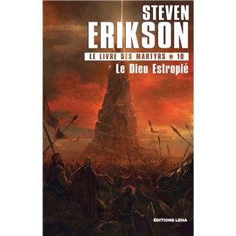 Le livre des Martyrs - Le livre des martyrs Tome 10 - Le dieu estropié ...
