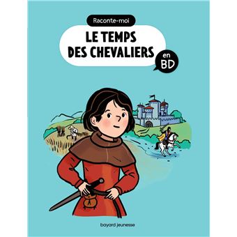Raconte-moi le temps des chevaliers en BD