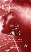 Huis clos sur rails