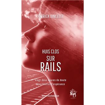 Huis clos sur rails