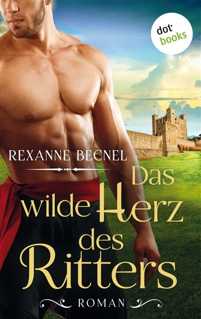 Das Wilde Herz Des Ritters Roman Ebook Epub Rexanne Becnel Achat Ebook Fnac