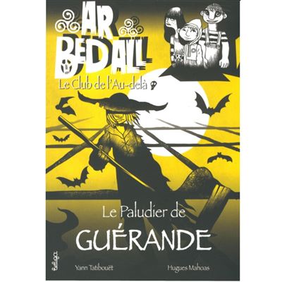 Le paludier de Guérande - Yann Tatibouet - relié