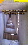 Big bang d'une histoire : 60 univers parallèles
