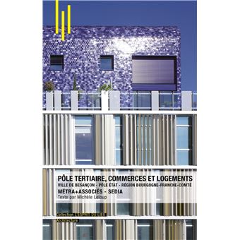 Pôle tertiaire, commerces et logements