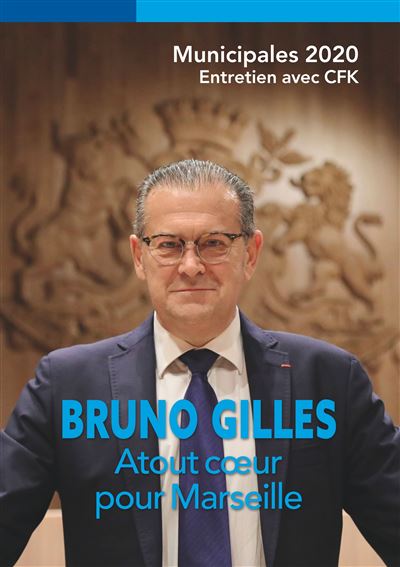 Bruno Gilles, Atout cœur pour Marseille