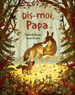 Dis-moi, papa