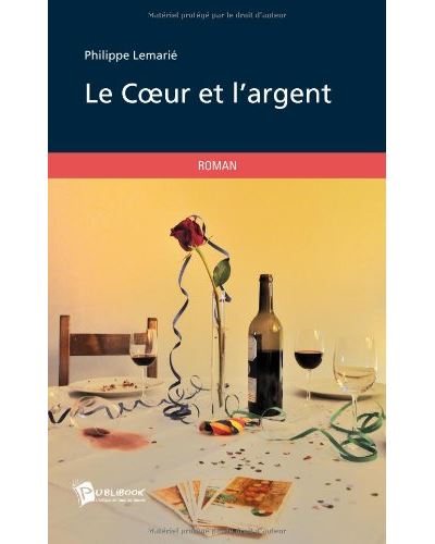 Le coeur et l'argent