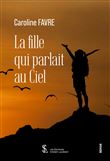 La fille qui parlait au Ciel