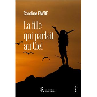 La fille qui parlait au Ciel