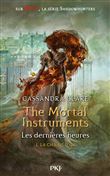 The Mortal Instruments Les dernières heures - tome 1 La chaîne d'or