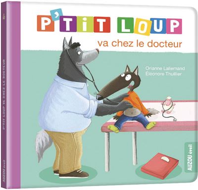 P'tit loup va chez le docteur (ne)