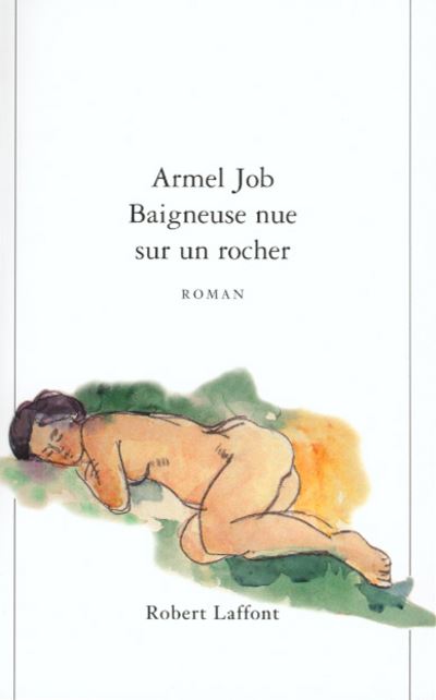 Baigneuse nue sur un rocher - Armel Job - broché