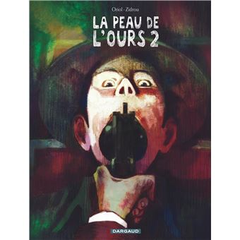 La Peau de l'ours - Tome 2