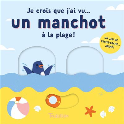 Je crois que j'ai vu... un manchot à la plage ! - Lydia Nichols - cartonné