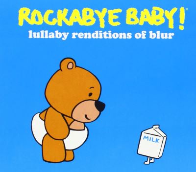 Rockabye lullaby renditions of blur