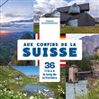Aux confins de la Suisse - 36 lieux le long de la frontière