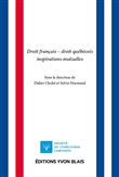 Droit français - droit québécois Inspirations mutuelles