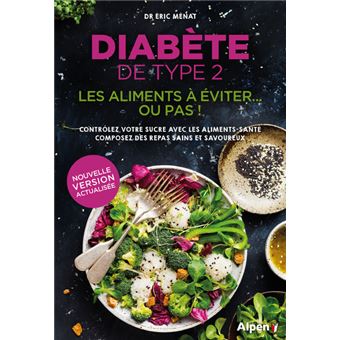 Diabète de type 2 . Les aliments à éviter... ou pas !