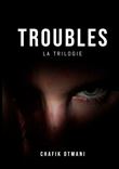 Troubles